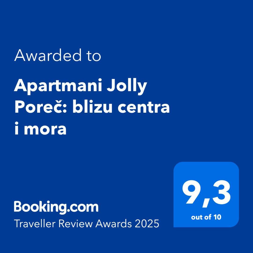Apartmani Jolly Porec: Blizu Centra I Mora Zewnętrze zdjęcie